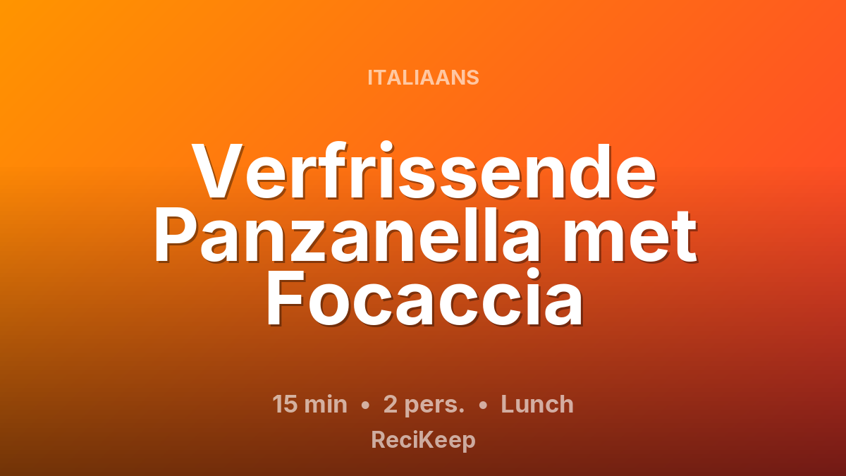 Receptkaart Verfrissende Panzanella met Focaccia – Lunch