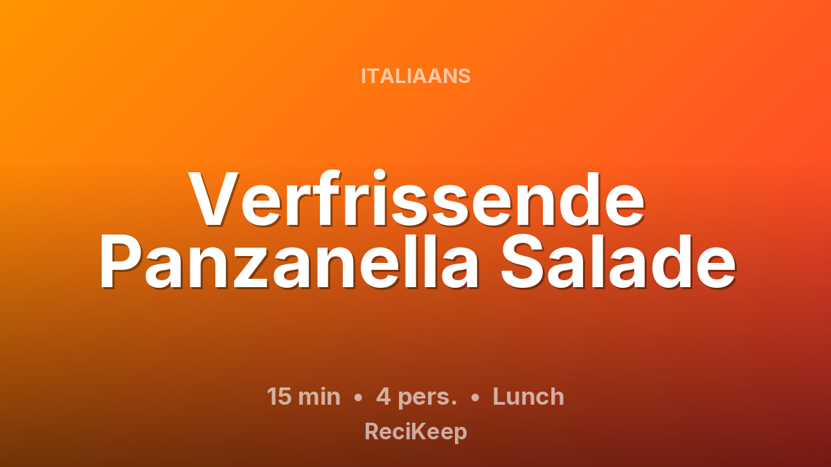 Receptkaart Verfrissende Panzanella Salade – Lunch
