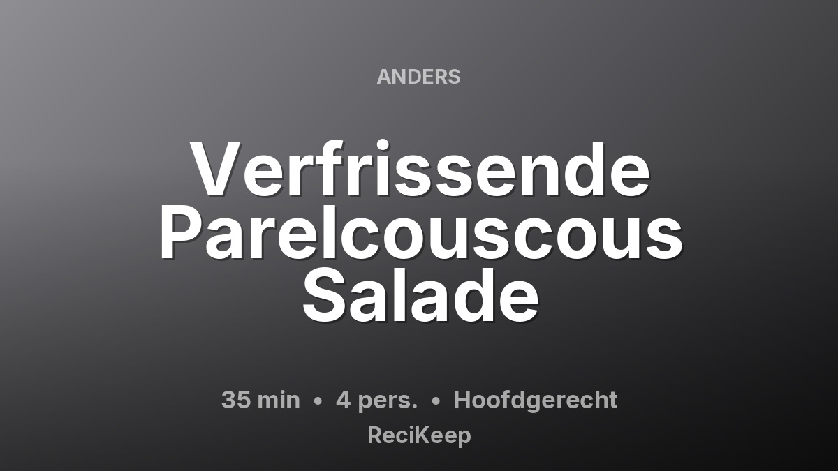 Receptkaart Verfrissende Parelcouscous Salade – Hoofdgerecht