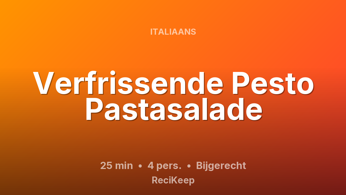 Receptkaart Verfrissende Pesto Pastasalade – Bijgerecht