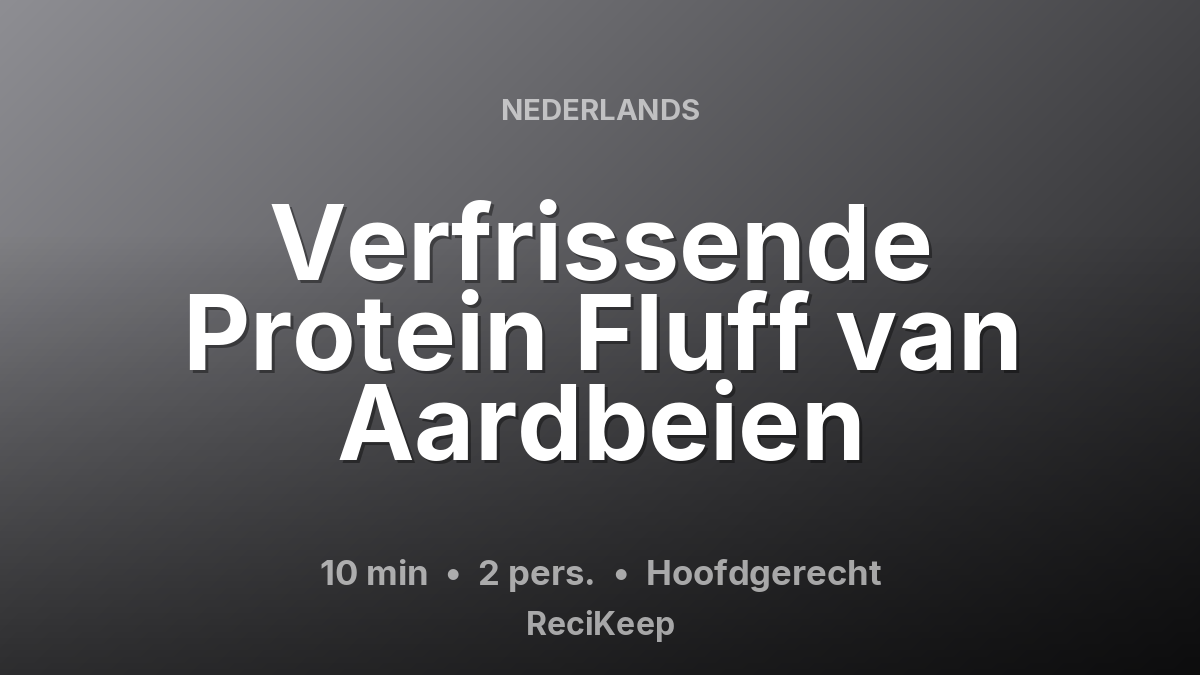 Receptkaart Verfrissende Protein Fluff van Aardbeien – Hoofdgerecht