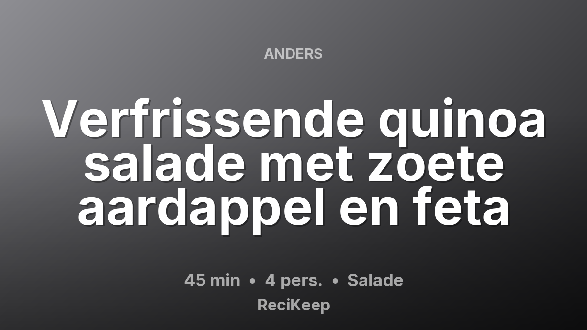 Receptkaart Verfrissende quinoa salade met zoete aardappel en feta – Salade