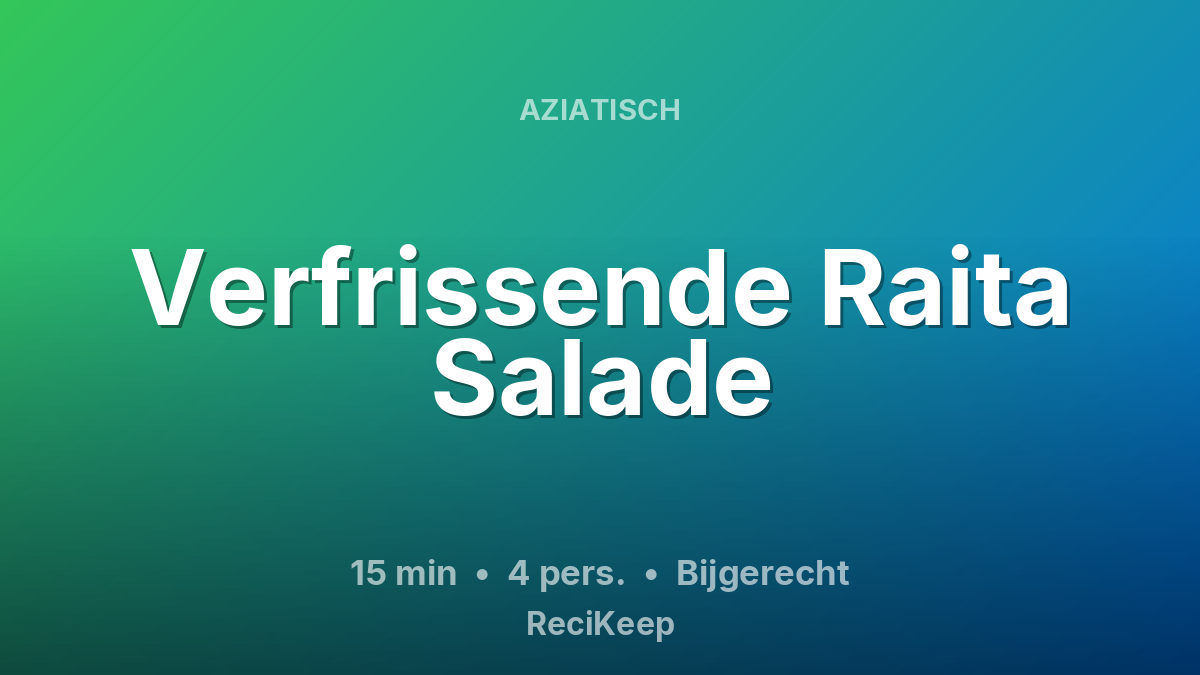 Receptkaart Verfrissende Raita Salade – Bijgerecht