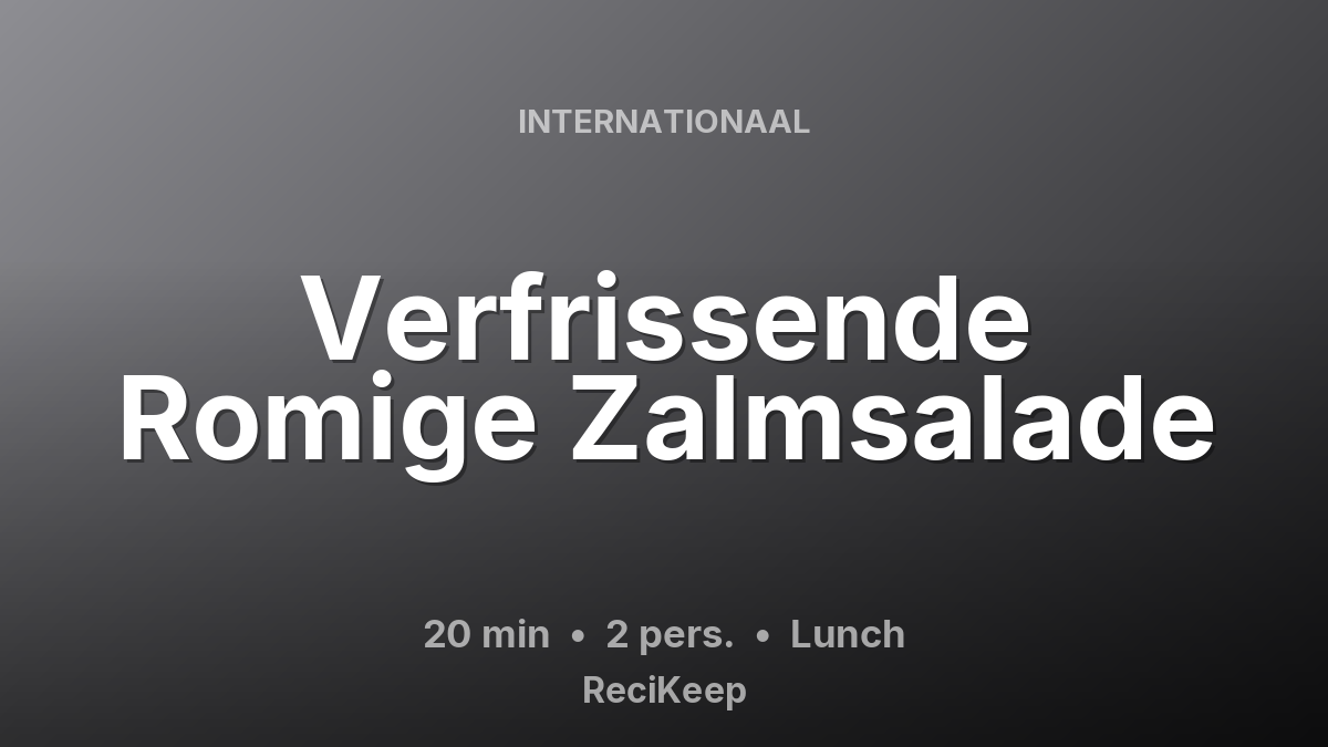 Receptkaart Verfrissende Romige Zalmsalade – Lunch