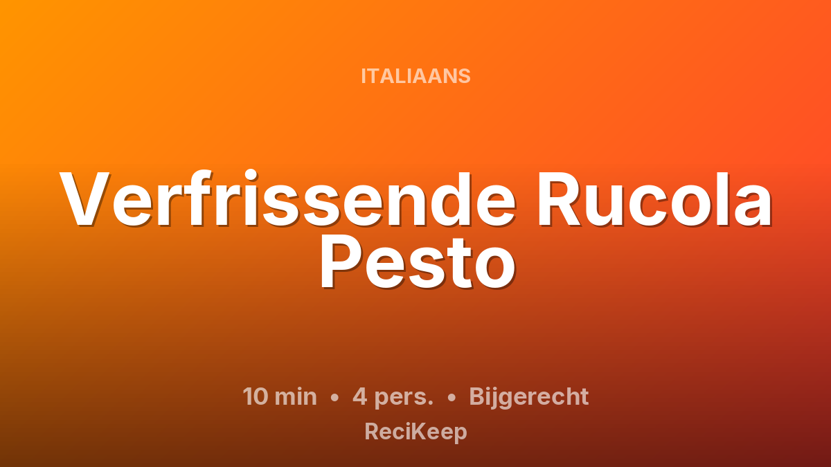 Receptkaart Verfrissende Rucola Pesto – Bijgerecht