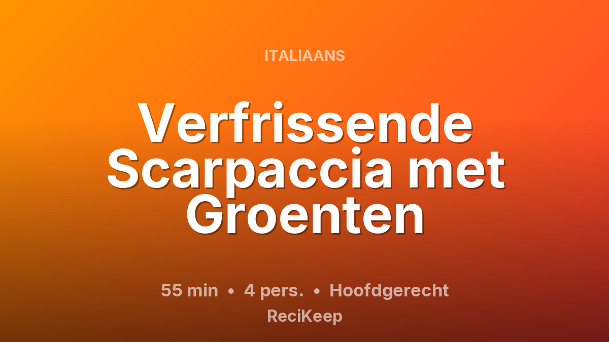 Receptkaart Verfrissende Scarpaccia met Groenten – Hoofdgerecht