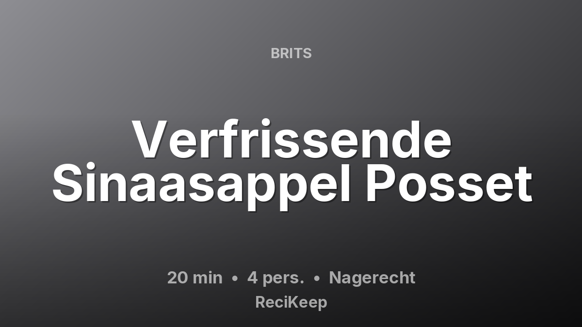 Receptkaart Verfrissende Sinaasappel Posset – Nagerecht