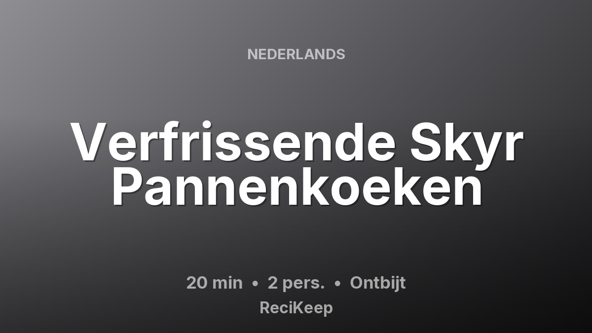 Receptkaart Verfrissende Skyr Pannenkoeken – Ontbijt