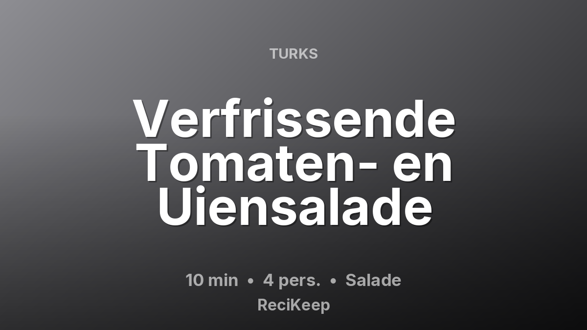 Receptkaart Verfrissende Tomaten- en Uiensalade – Salade