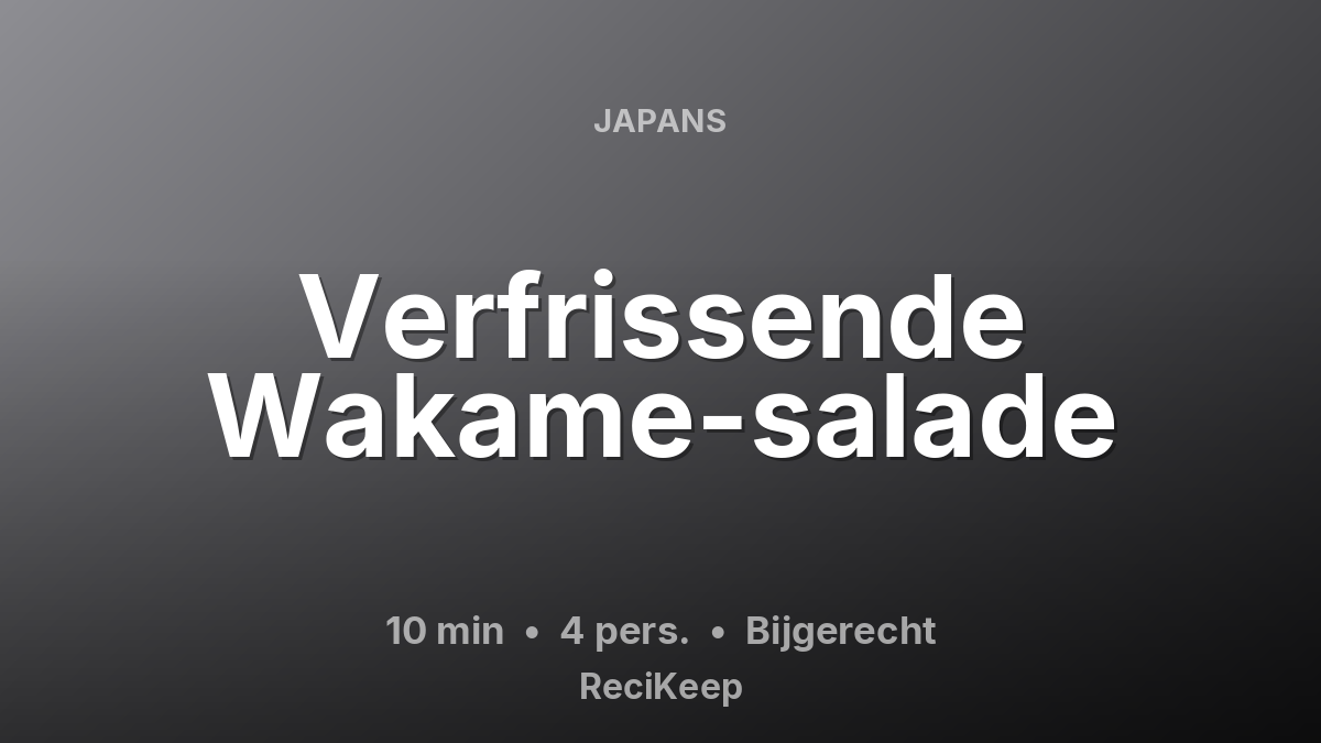 Receptkaart Verfrissende Wakame-salade – Bijgerecht