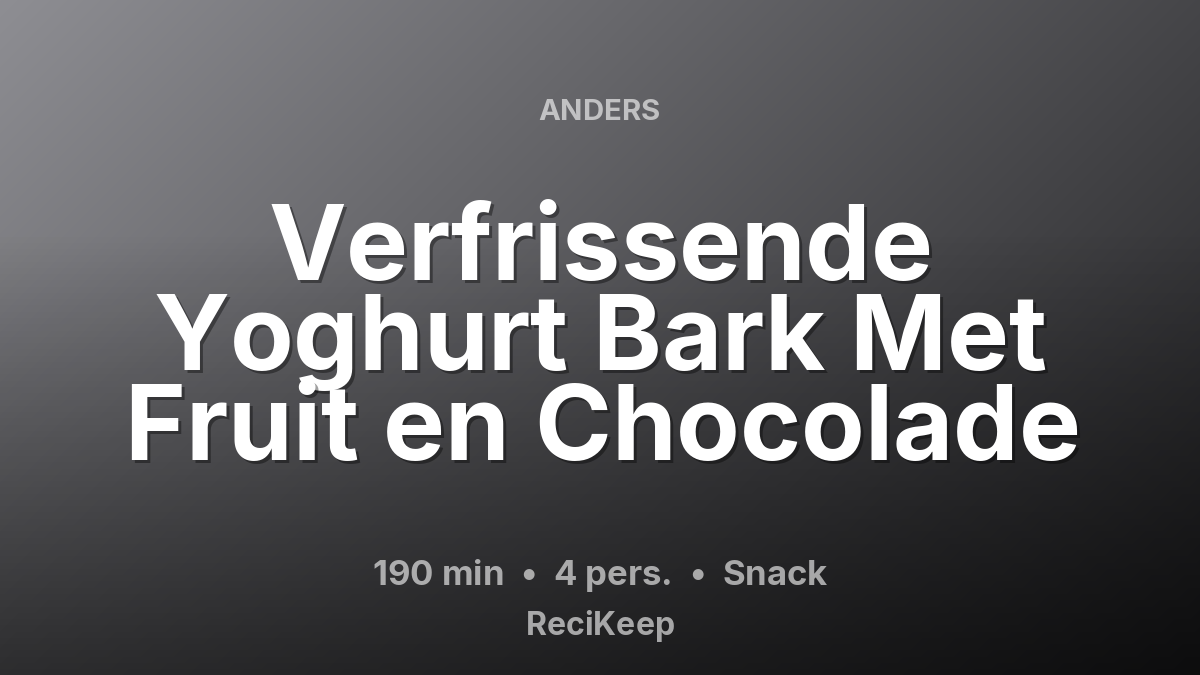 Receptkaart Verfrissende Yoghurt Bark Met Fruit en Chocolade – Snack