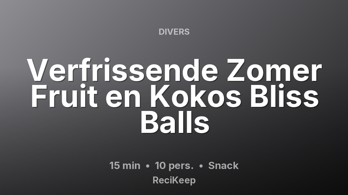 Receptkaart Verfrissende Zomer Fruit en Kokos Bliss Balls – Snack