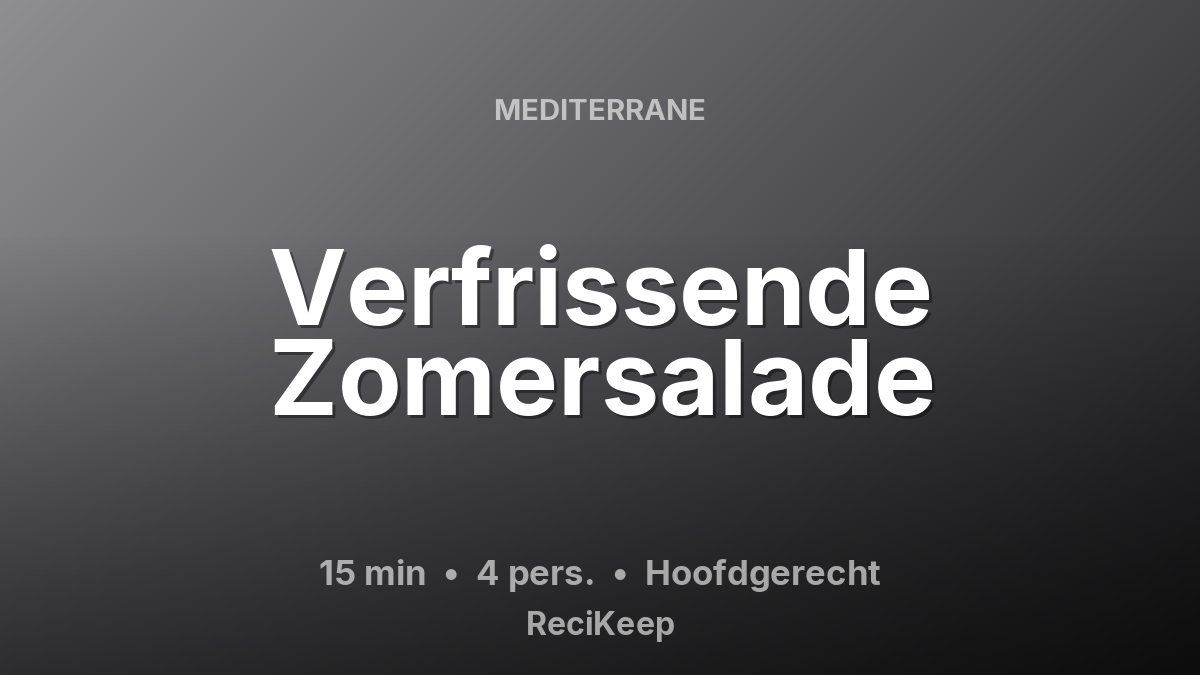 Receptkaart Verfrissende Zomersalade – Hoofdgerecht