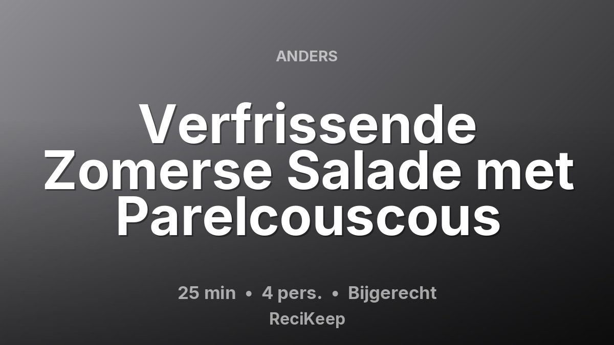 Receptkaart Verfrissende Zomerse Salade met Parelcouscous – Bijgerecht