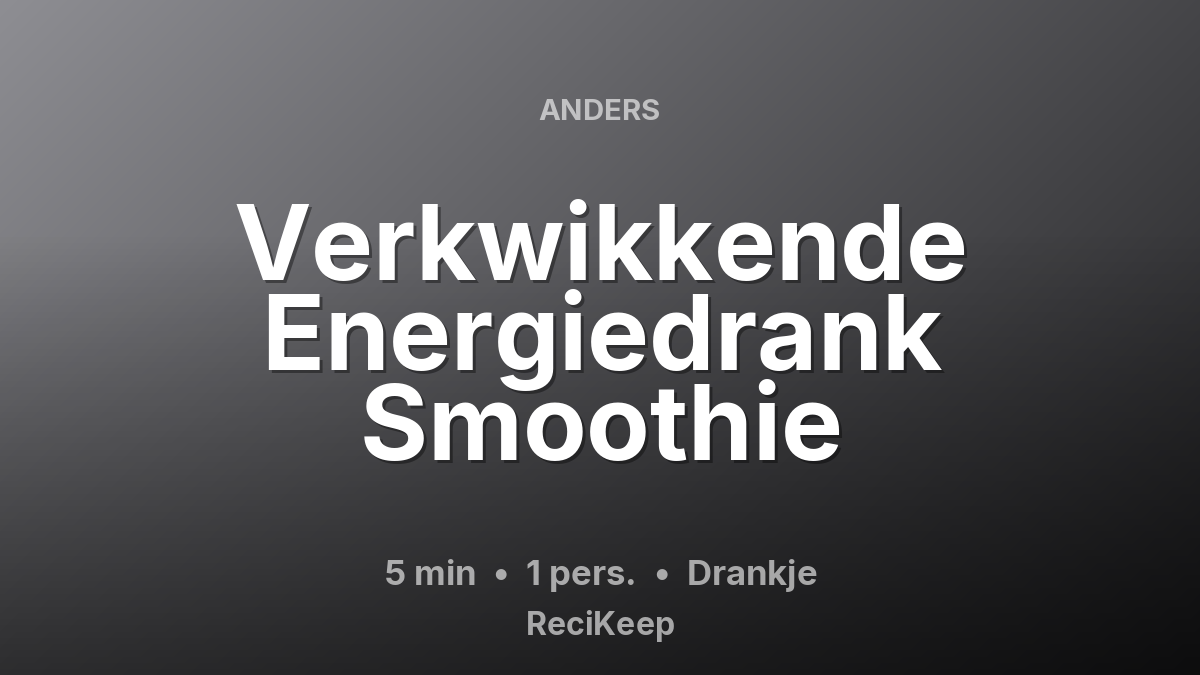 Receptkaart Verkwikkende Energiedrank Smoothie – Drankje