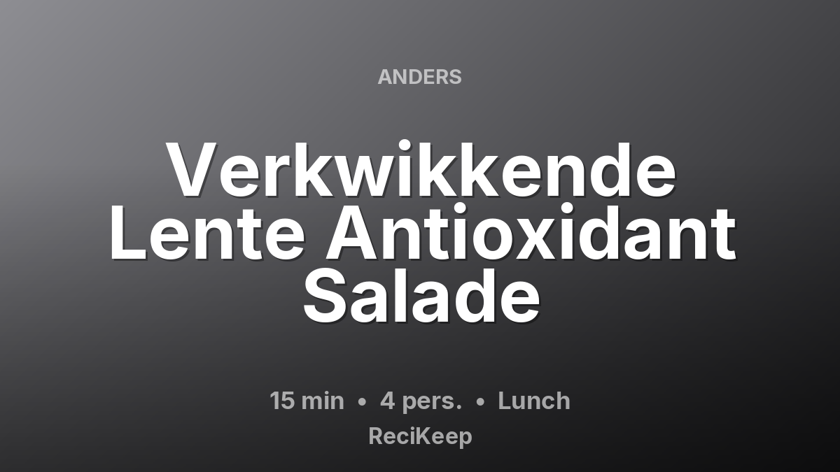 Receptkaart Verkwikkende Lente Antioxidant Salade – Lunch