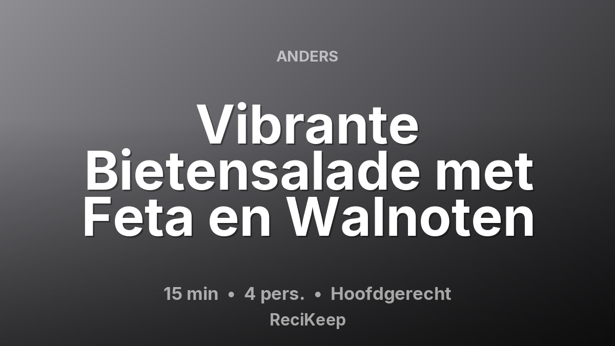 Receptkaart Vibrante Bietensalade met Feta en Walnoten – Hoofdgerecht