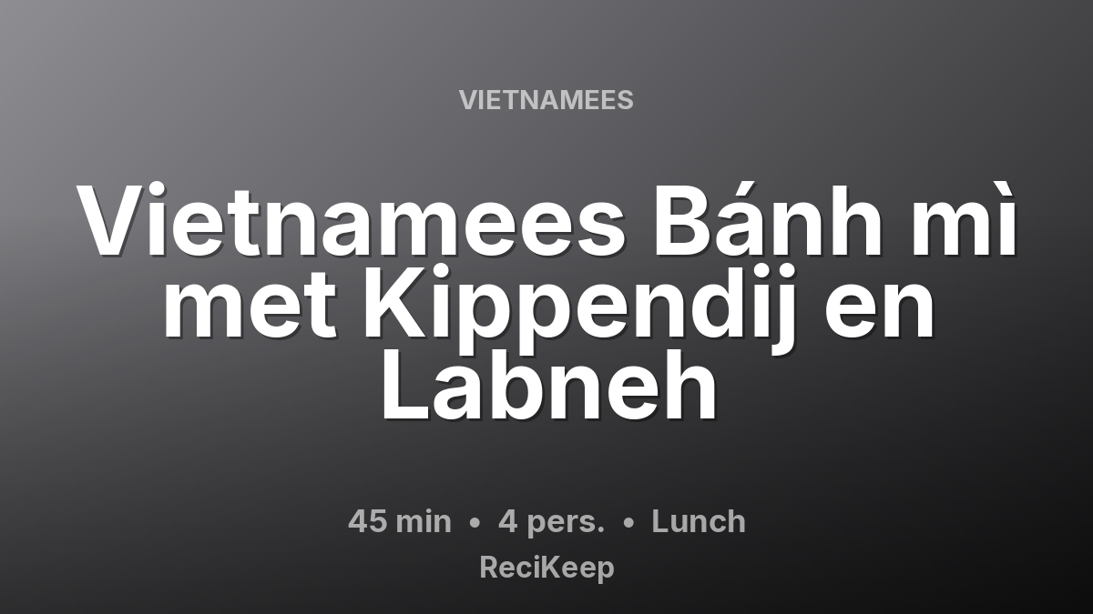 Receptkaart Vietnamees Bánh mì met Kippendij en Labneh – Lunch