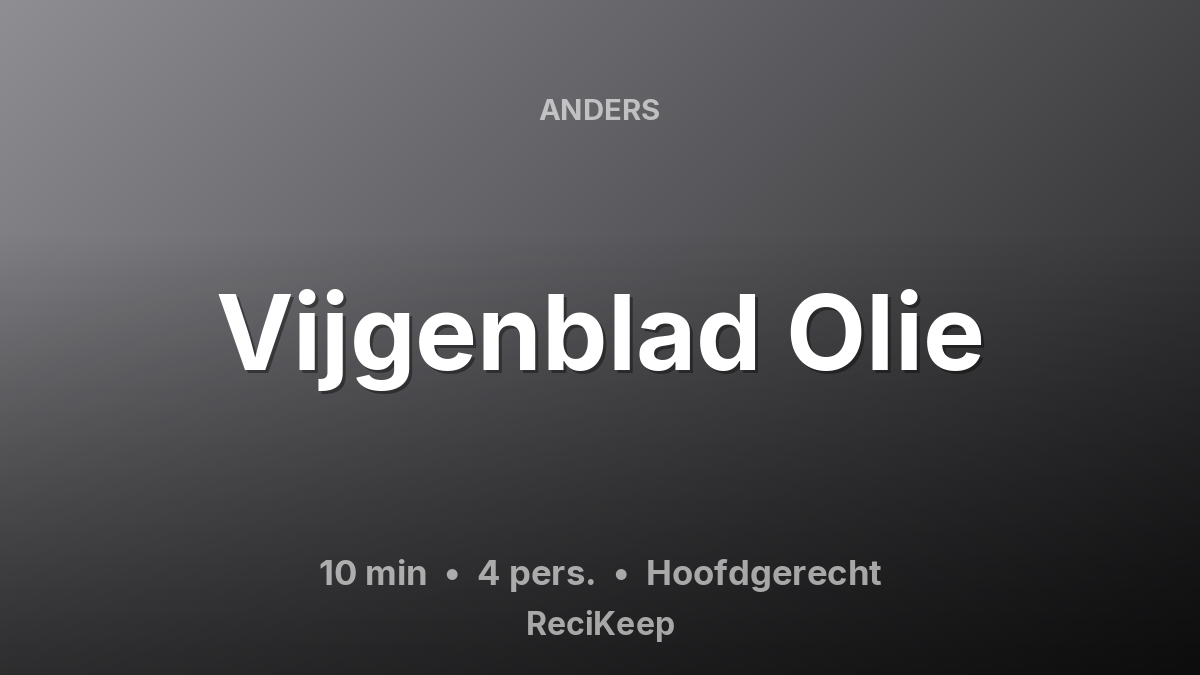 Receptkaart Vijgenblad Olie – Hoofdgerecht