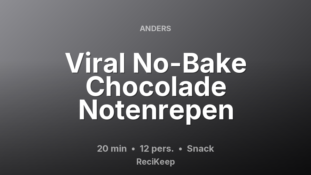 Receptkaart Viral No-Bake Chocolade Notenrepen – Snack