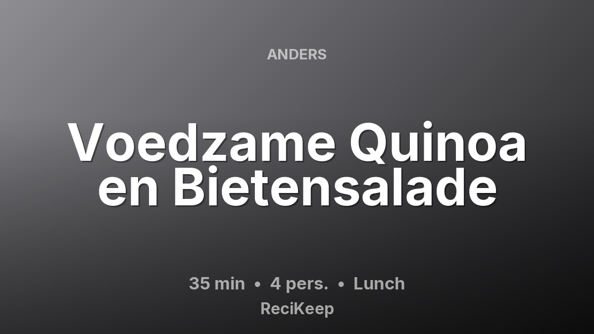 Receptkaart Voedzame Quinoa en Bietensalade – Lunch