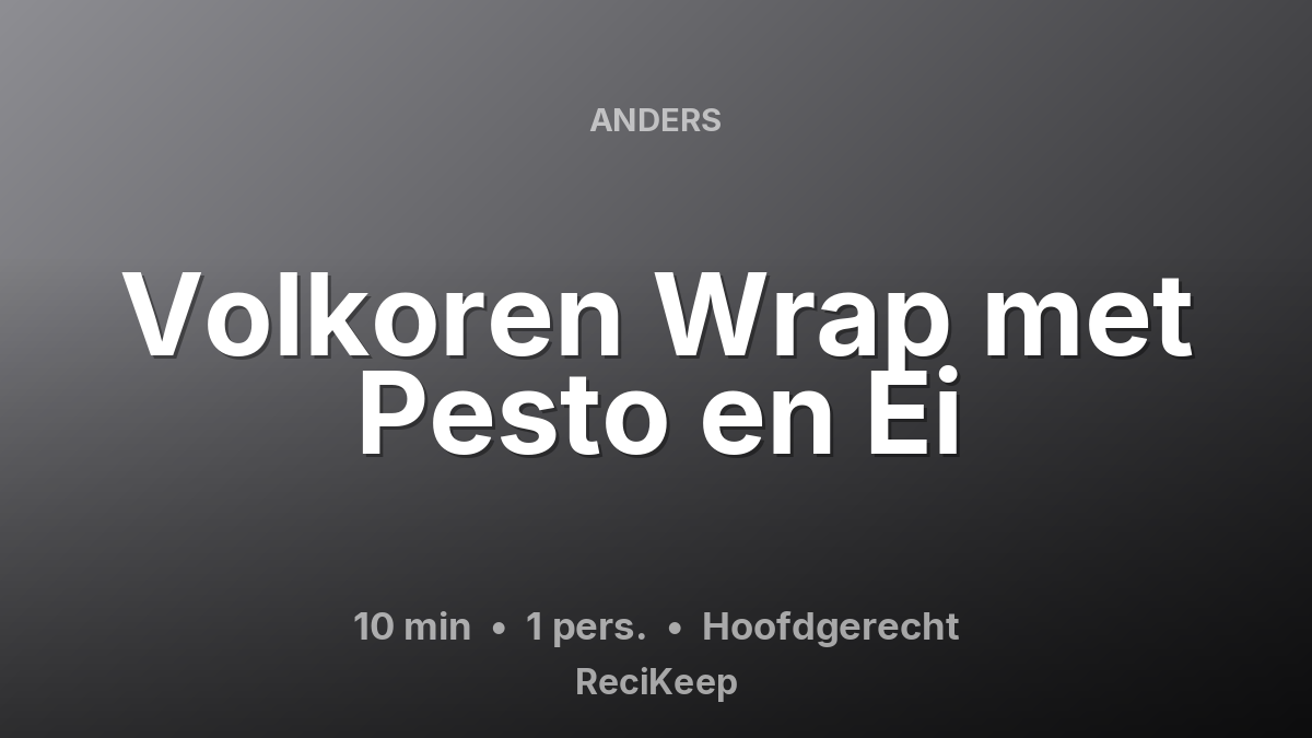 Receptkaart Volkoren Wrap met Pesto en Ei – Hoofdgerecht