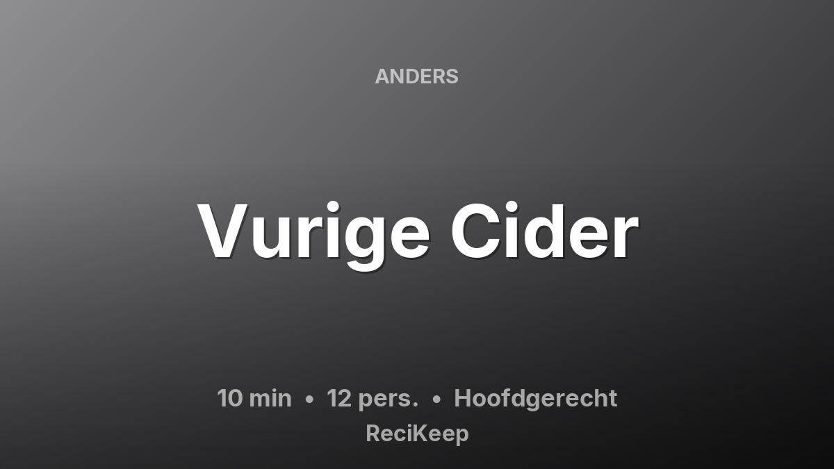 Receptkaart Vurige Cider – Hoofdgerecht