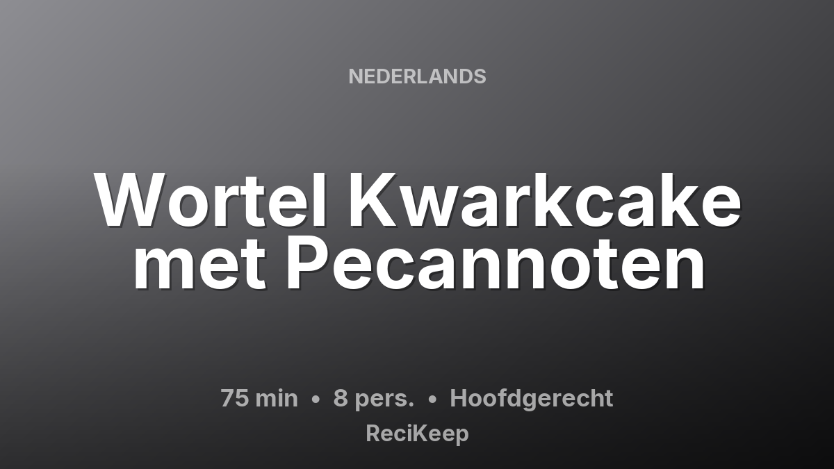 Receptkaart Wortel Kwarkcake met Pecannoten – Hoofdgerecht