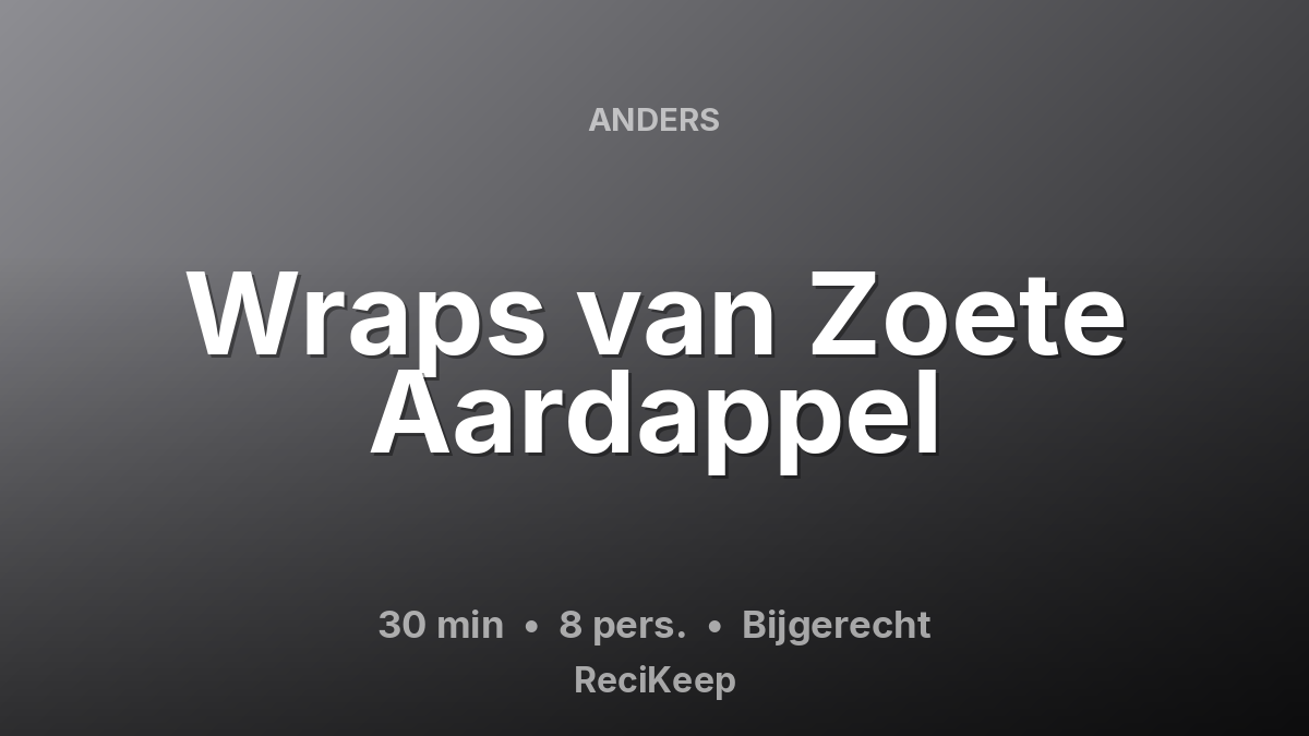 Receptkaart Wraps van Zoete Aardappel – Bijgerecht