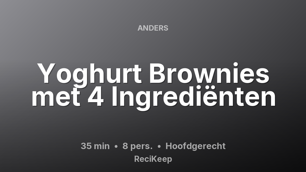 Receptkaart Yoghurt Brownies met 4 Ingrediënten – Hoofdgerecht