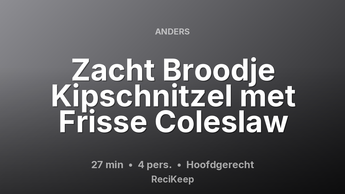Receptkaart Zacht Broodje Kipschnitzel met Frisse Coleslaw – Hoofdgerecht