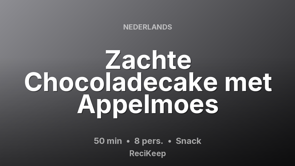 Receptkaart Zachte Chocoladecake met Appelmoes – Snack
