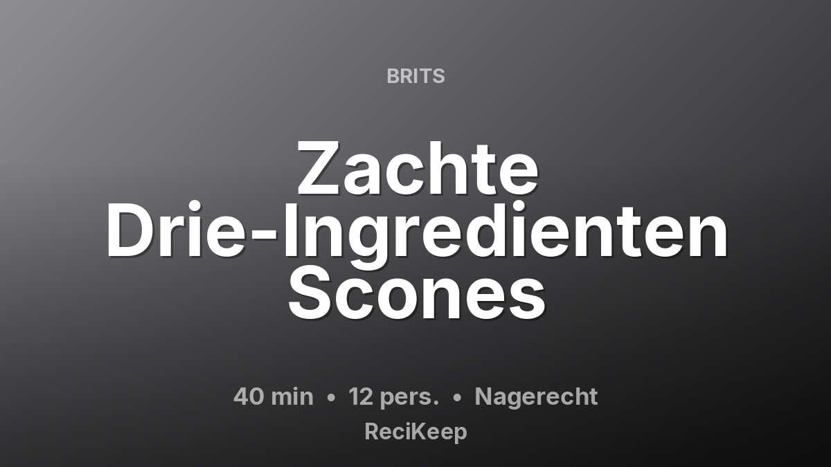 Receptkaart Zachte Drie-Ingredienten Scones – Nagerecht