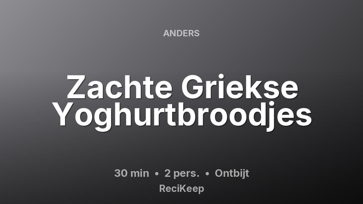 Receptkaart Zachte Griekse Yoghurtbroodjes – Ontbijt