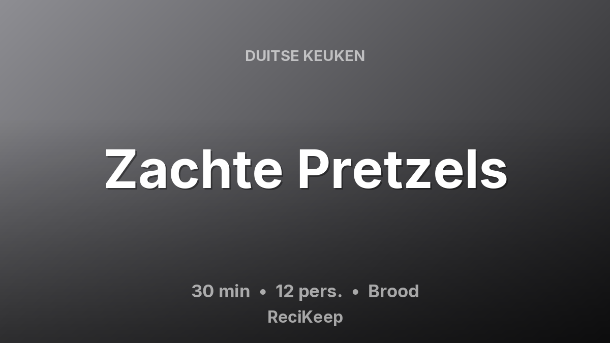 Receptkaart Zachte Pretzels – Brood