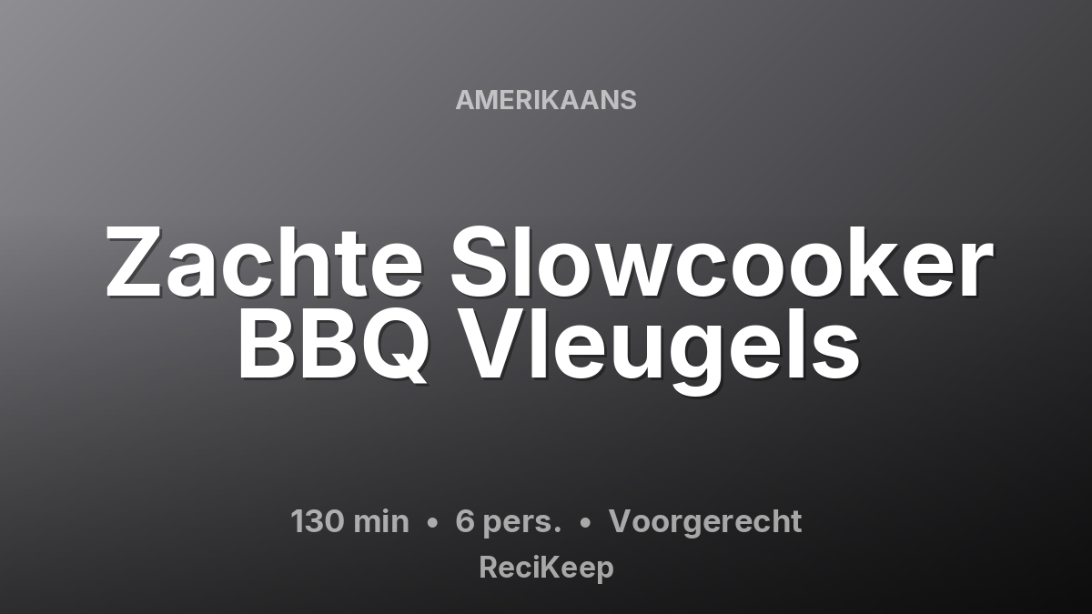 Receptkaart Zachte Slowcooker BBQ Vleugels – Voorgerecht