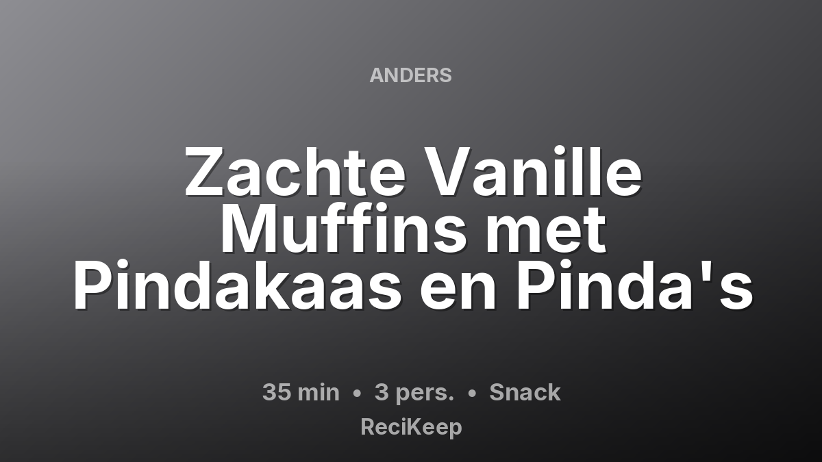 Receptkaart Zachte Vanille Muffins met Pindakaas en Pinda's – Snack