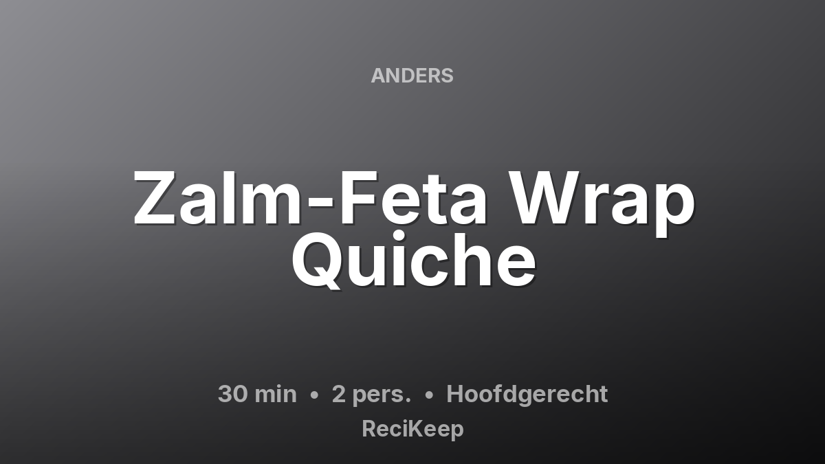 Receptkaart Zalm-Feta Wrap Quiche – Hoofdgerecht