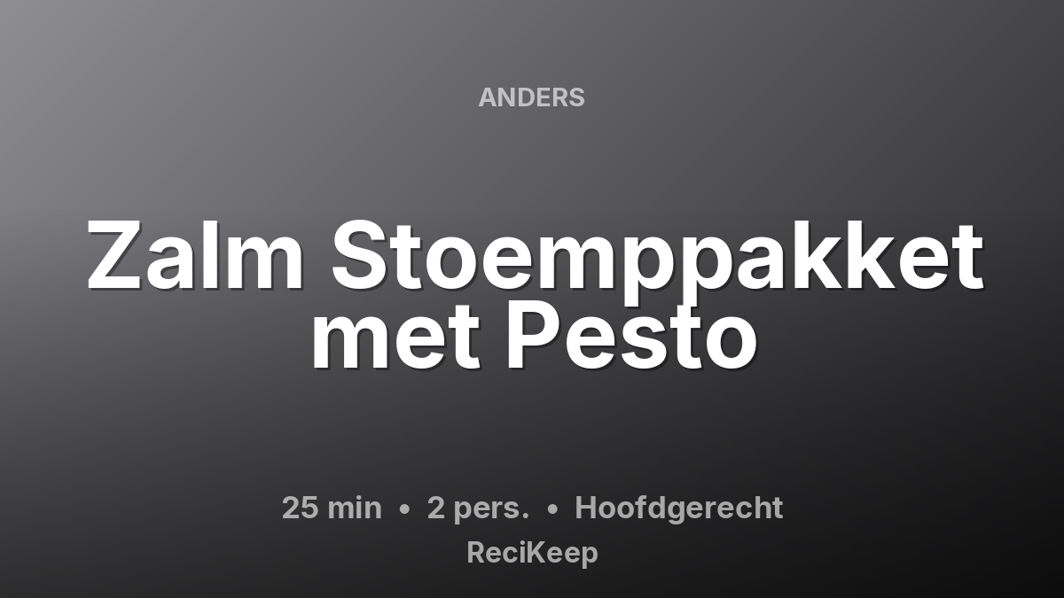 Receptkaart Zalm Stoemppakket met Pesto – Hoofdgerecht