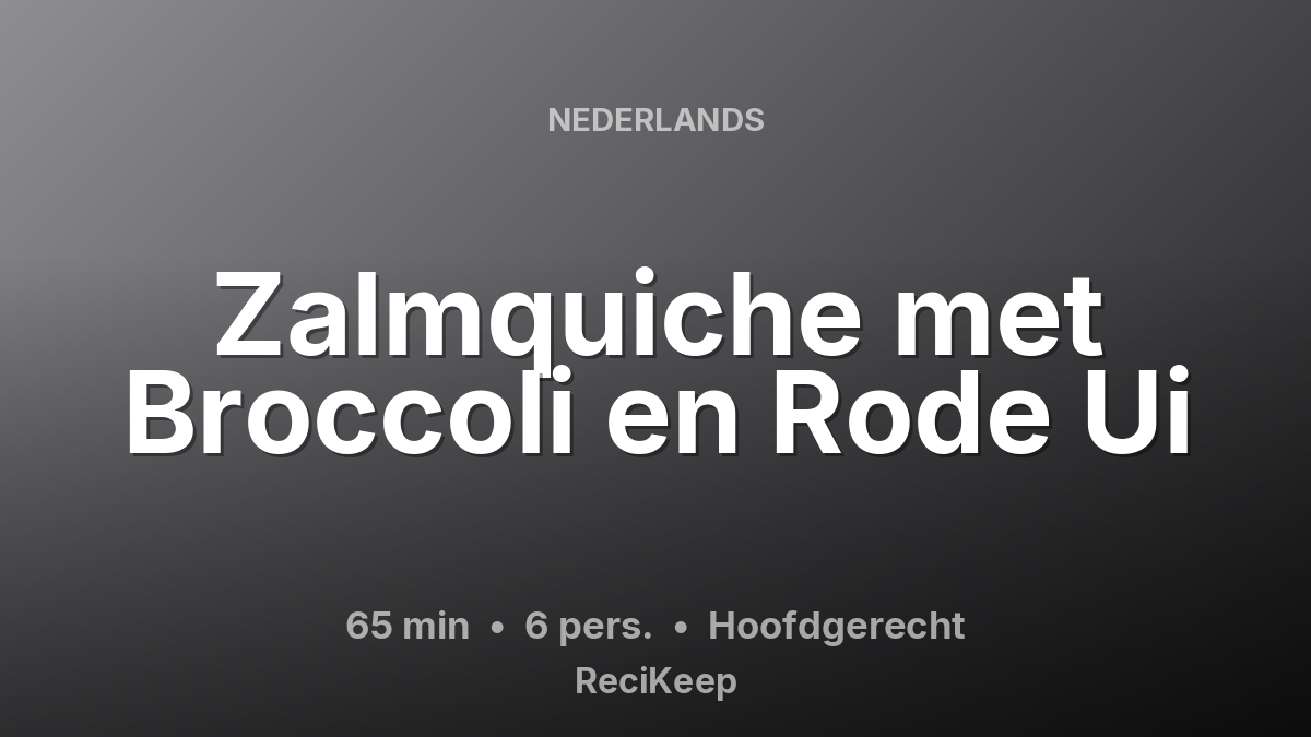 Receptkaart Zalmquiche met Broccoli en Rode Ui – Hoofdgerecht