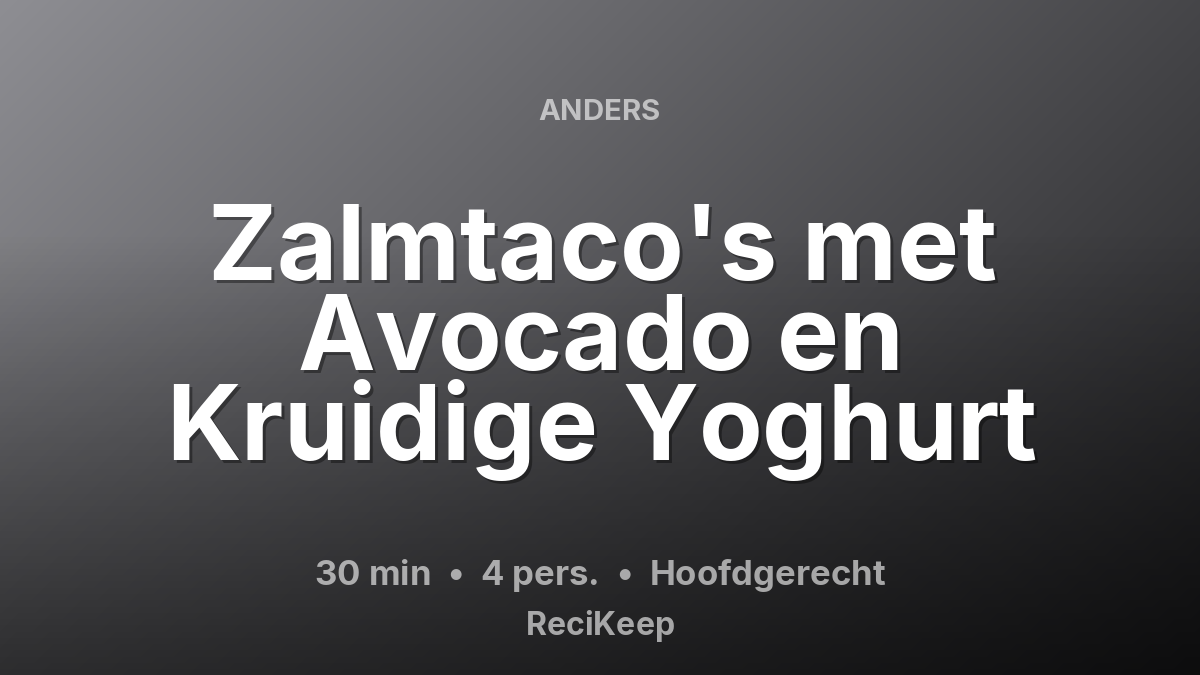 Receptkaart Zalmtaco's met Avocado en Kruidige Yoghurt – Hoofdgerecht
