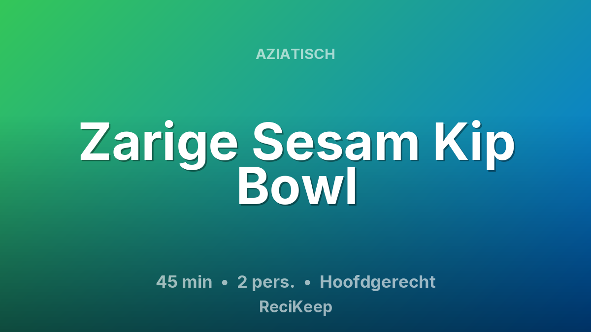 Receptkaart Zarige Sesam Kip Bowl – Hoofdgerecht
