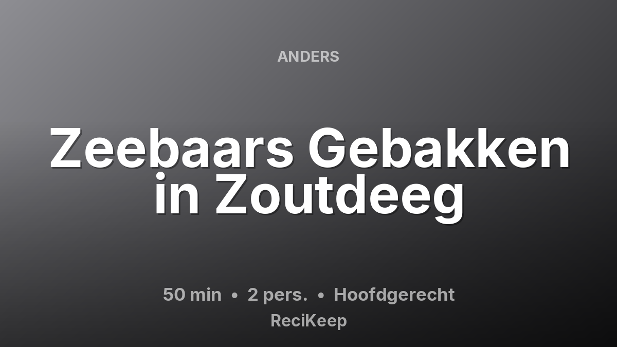 Receptkaart Zeebaars Gebakken in Zoutdeeg – Hoofdgerecht