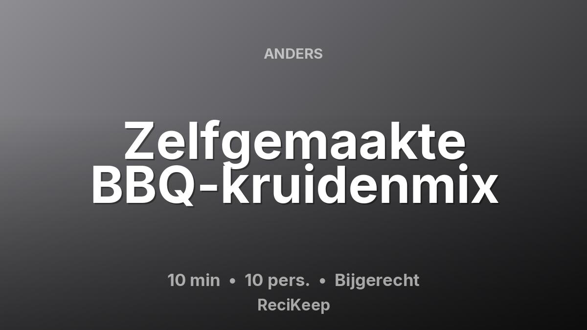 Receptkaart Zelfgemaakte BBQ-kruidenmix – Bijgerecht