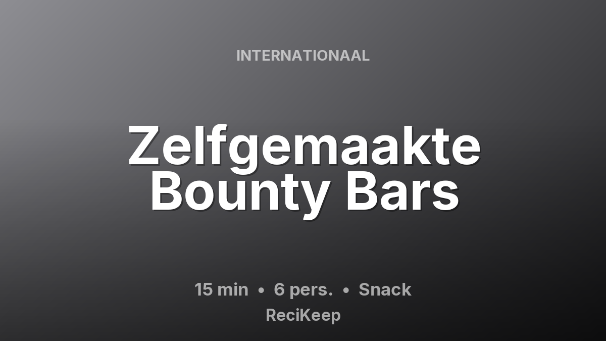 Receptkaart Zelfgemaakte Bounty Bars – Snack