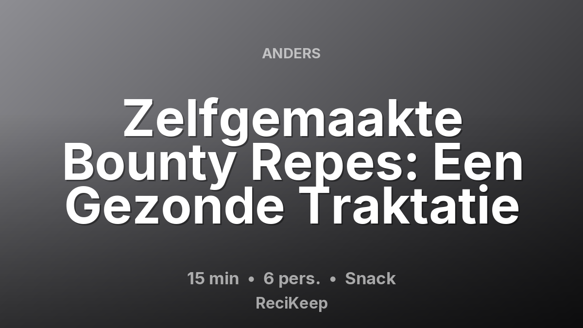 Receptkaart Zelfgemaakte Bounty Repes: Een Gezonde Traktatie – Snack