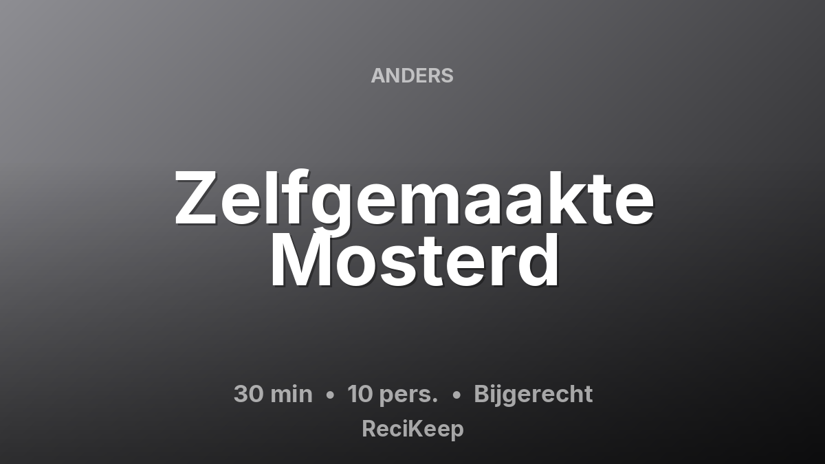 Receptkaart Zelfgemaakte Mosterd – Bijgerecht
