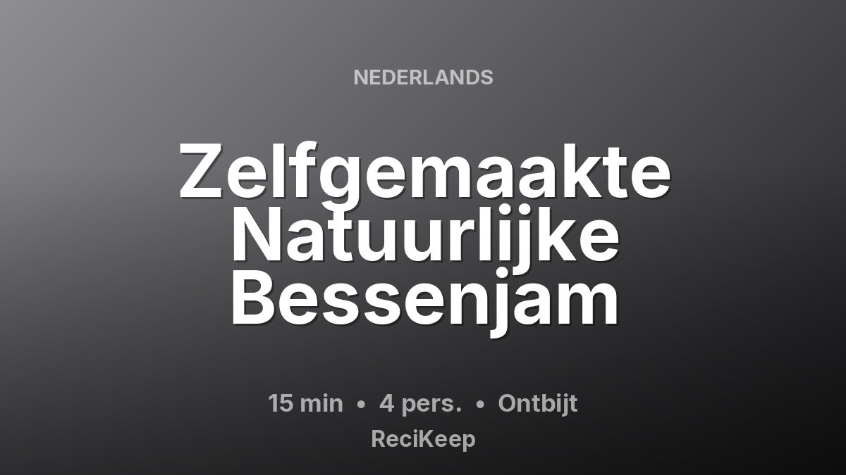 Receptkaart Zelfgemaakte Natuurlijke Bessenjam – Ontbijt