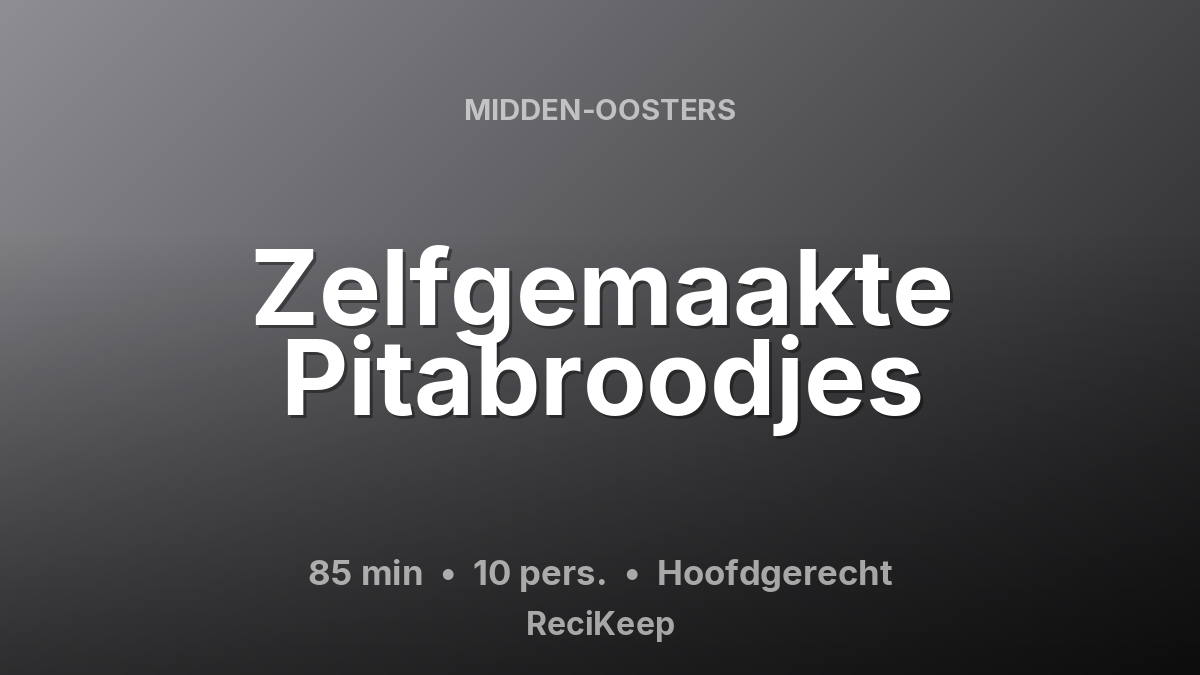 Receptkaart Zelfgemaakte Pitabroodjes – Hoofdgerecht