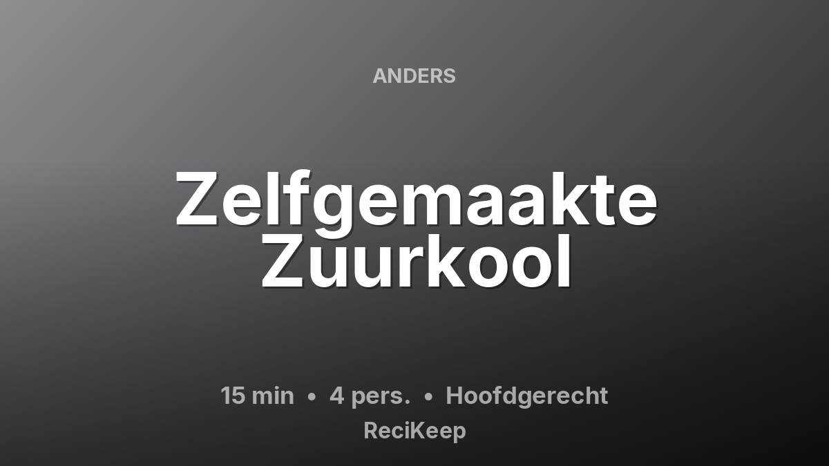 Receptkaart Zelfgemaakte Zuurkool – Hoofdgerecht